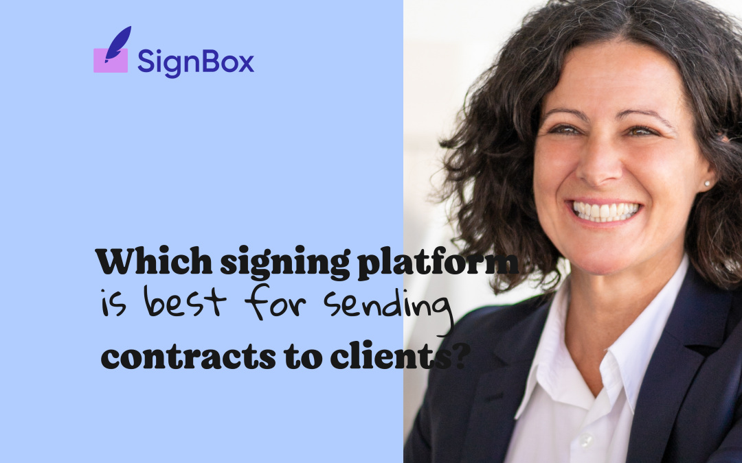 Which Signing Platform Is Best for Sending Contracts to Clients?